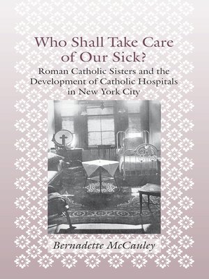 cover image of Who Shall Take Care of Our Sick?